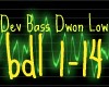 dev bass down low