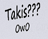 Takis???