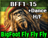 BigFoot Fly Fly Fly + D