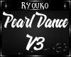 R~ Pearl Solo Dance V3