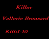 Killer Vallerie Brousard