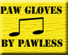 pawless gloves