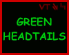 Green Headtails