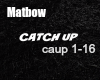 Matbow: Catch Up (Trap)