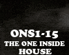 HOUSE-THE ONE INSIDE