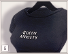 . queen anxiety