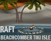 ST BEACHCOMBER TIKI RAFT