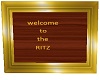 welcome to the ritz