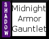 {SP}Midnight  Gauntlets