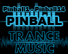 PinBall - Trance Music