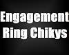 Engagement Ring Chikys