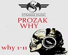 PROZAK-WHY