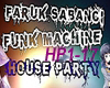 FarukSabanci House Party