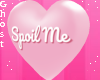 Spoil Me