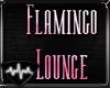 [SF] Flamingo Lounge