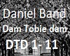 D. Band Dam Tobie dam