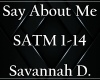 Savannah D.-Say About Me