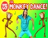 MONKEY DANCE +D