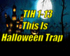 *This Is Halloween Trap*