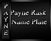Payne Rask name plate