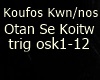 Koufos Otan Se Koitw