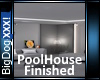 [BD]PoolHouseFinished