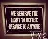 🐱 Refuse Service Sign