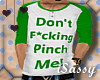 S| Don't Pinch M.