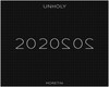 UNHOLY - 20202020 parts2