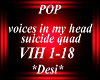 VIH! voices n my head