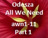 Music Odesza All WeNeed1