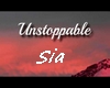 SIA - unstoppable