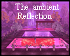 Tje Ambient Reflection