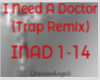 I Need A Doctor Trap Rmx