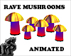 Rave Bounce Mushrooms