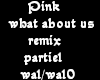 pink remix partie1