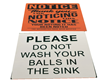 Sign Ball wash/ Notice