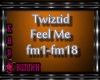 !M! Twiztid-Feel Me