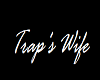 Trap's Wife