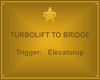 Turbolift to Bridge sign