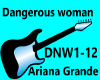 DANGEROUS WOMAN