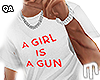A Girl Is A Gun