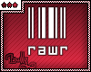[B] Rawr
