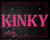 llRLll-Kinky Sign