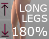180% Long Legs Scale
