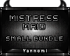 Y| Mistress Maid Sml Bnd