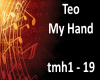 Teo - My Hand