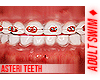 ♦. Asteri Teeth 29