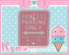 Princess parking sign