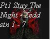 Zedd Stay The Night Pt1